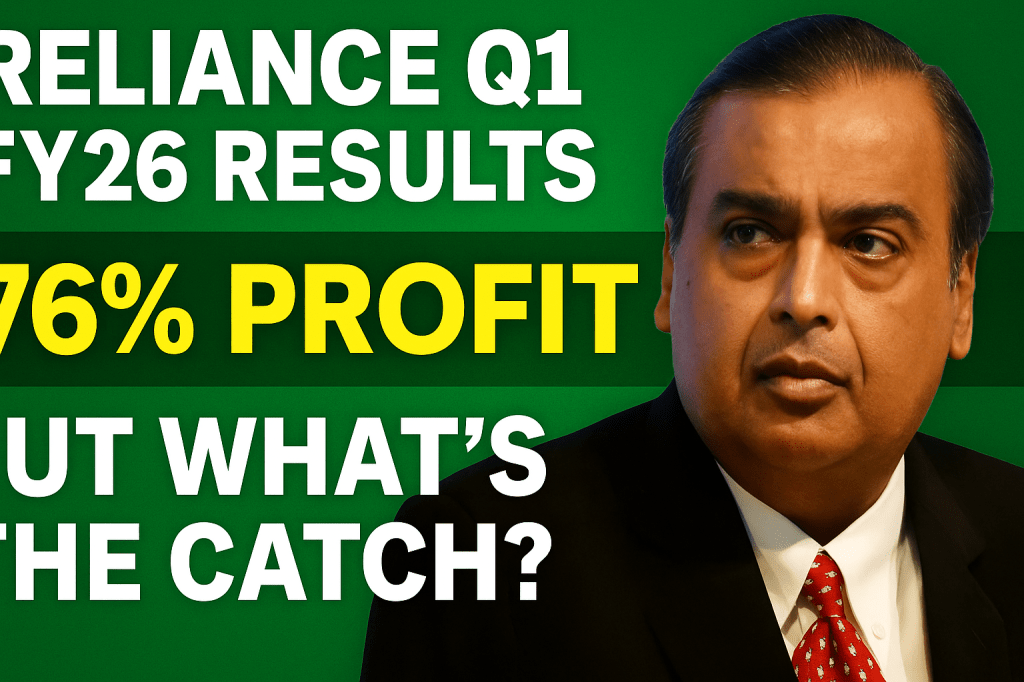Reliance Q1 FY26 Results: Record Profits, 5G Domination, Retail Blitz — But What’s the&nbsp;Catch?
